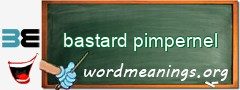 WordMeaning blackboard for bastard pimpernel